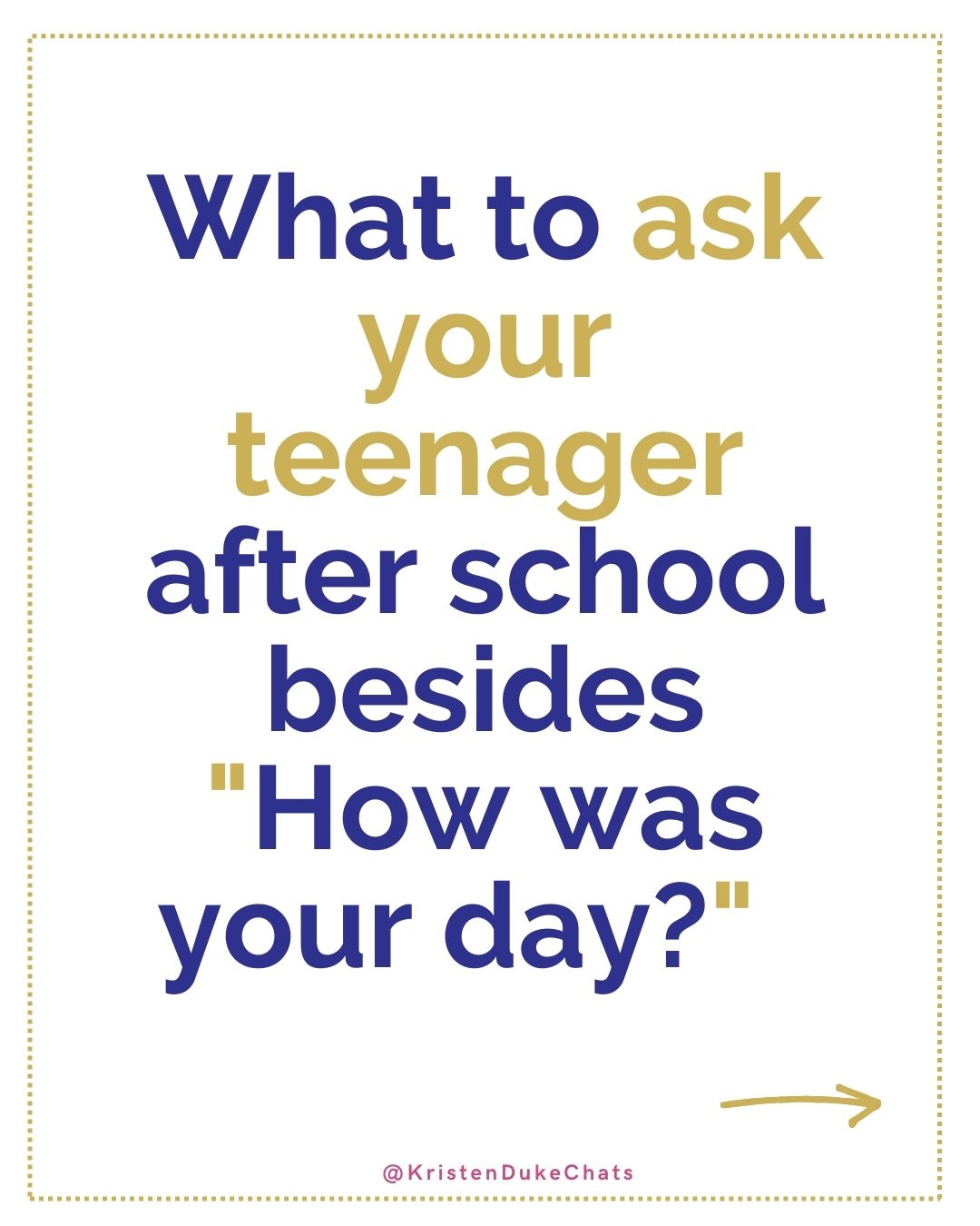 What to ask your teenager after school